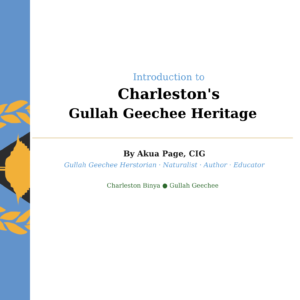Introduction to Charleston's Gullah Geechee Heritage